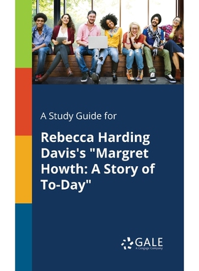 按需印刷A Study Guide for Rebecca Harding Davis's 