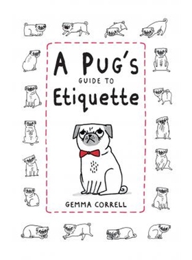 预订A Pug's Guide to Etiquette