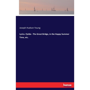 按需印刷不退不换Lyrics. Fjelda - The Great Bridge, in the Happy Summer Time, etc.[9783744788472]