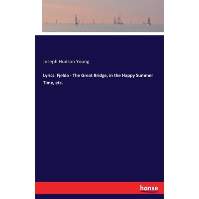 按需印刷不退不换Lyrics. Fjelda - The Great Bridge, in the Happy Summer Time, etc.[9783744788472]