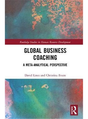 按需印刷不退不换The Global Business of Coaching:A Meta-Analytical Perspective[9781138606807]