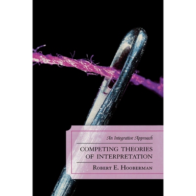 按需印刷不退不换Competing Theories of Interpretation[9780765705587]