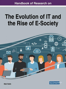 按需印刷不退不换Handbook of Research on the Evolution of IT and the Rise of E-Society[9781522572145]