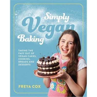 预订Simply Vegan Baking:Taking the faff out of vegan cakes, cookies, breads and desserts