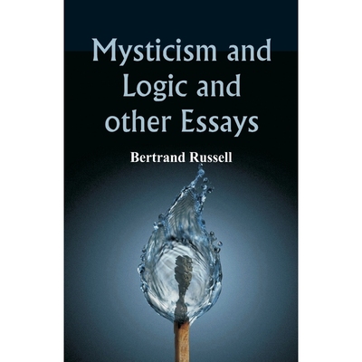 按需印刷Mysticism and Logic and Other Essays[9789386874238]