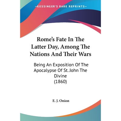 按需印刷Rome's Fate In The Latter Day, Among The Nations And Their Wars[9781104900991]