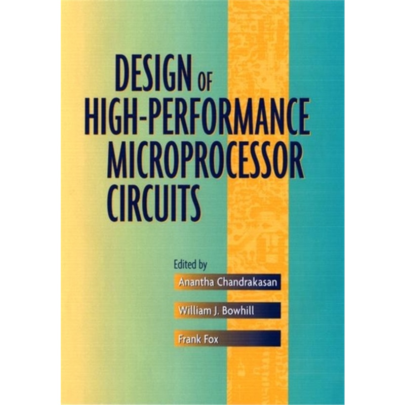 预订Design of High-Performance Microprocessor Circuits[9780780360013]