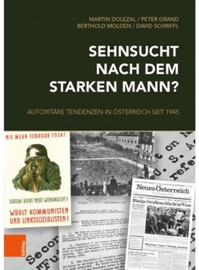 预订Sehnsucht nach dem starken Mann?:Autoritare Tendenzen in OEsterreich seit 1945