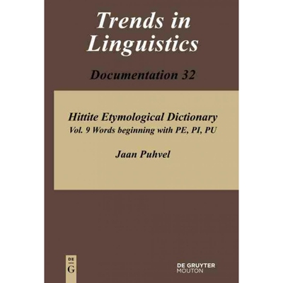 按需印刷DEG Hittite Etymological Dictionary, Volume 9, Words beginning with PE, PI, PU[9783110318418]