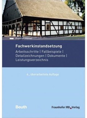 预订【德语】 Fachwerkinstandsetzung:Arbeitsschritte | Fallbeispiele | Detailzeichnungen | Dokumente | Leistungsverzeichn