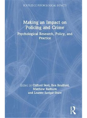 按需印刷不退不换Making an Impact on Policing and Crime:Psychological Research, Policy and Practice[9780815353560]