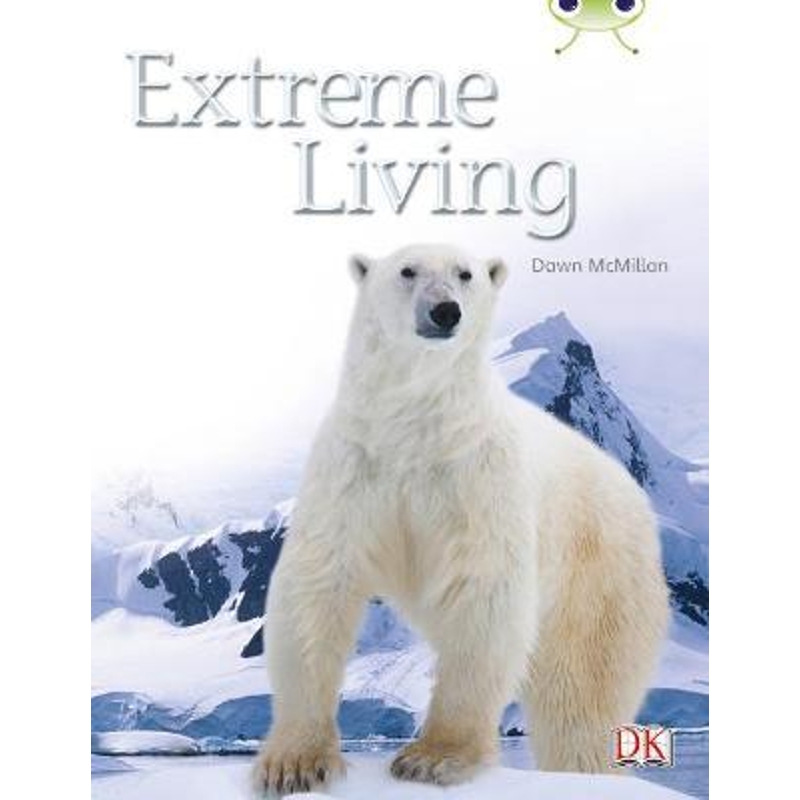 预订Bug Club Guided Non Fiction Year Two Turquoise B Extreme Living