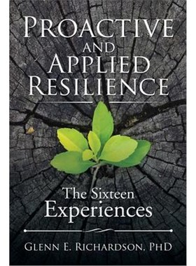 按需印刷Proactive and Applied Resilience:The Sixteen Experiences[9781532013928]
