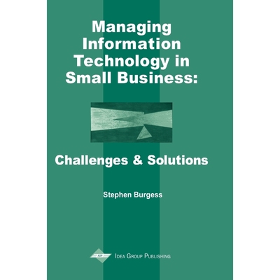 按需印刷不退不换Managing Information Technology in Small Businesses[9781930708358]