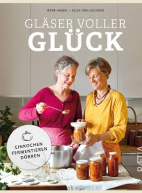 预订【德语】 Gläser voller Glück:Einkochen, Fermentieren, Dörren