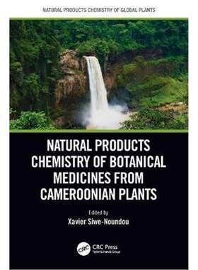 按需印刷不退不换Natural Products Chemistry of Botanical Medicines from Cameroonian Plants[9781138581425]