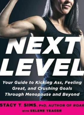 预订Next Level:Your Guide to Kicking Ass, Feeling Great, and Crushing Goals Through Menopause and Beyond