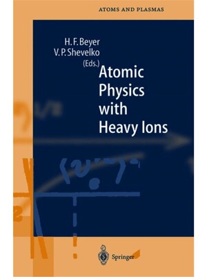预订不退不换Atomic Physics with Heavy Ions