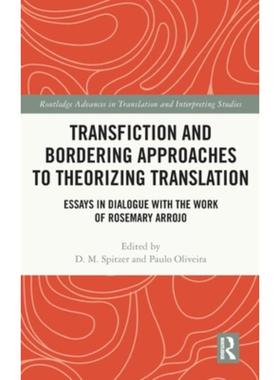 按需印刷TF Transfiction and Bordering Approaches to Theorizing Translation[9781032211404]