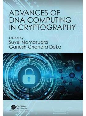 按需印刷不退不换Advances of DNA Computing in Cryptography[9780815385325]