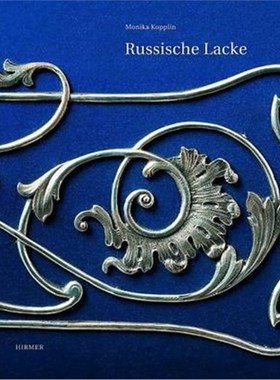 预订【德语】 Russische Lacke:Des Museums für Lackkunst. Bestandskatalog erscheint anlässlich der Präsentation der gesam