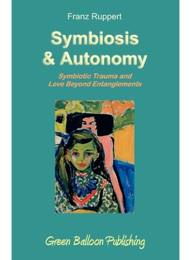 按需印刷Symbiosis and Autonomy[9780955968334]