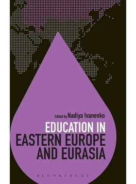 按需印刷不退不换Education in Eastern Europe and Eurasia[9781623564803]