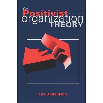 按需印刷For Positivist Organization Theory[9780761952275]