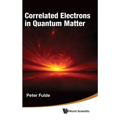 按需印刷Correlated Electrons in Quantum Matter[9789814390910]
