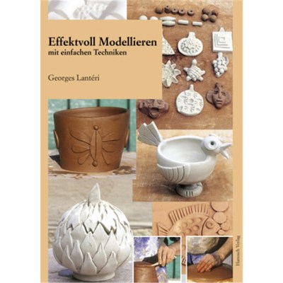 预订【德语】Effektvoll modellieren mit einfachen Techniken: