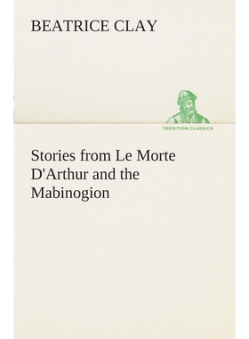 按需印刷Stories from Le Morte D'Arthur and the Mabinogion[9783849507862]