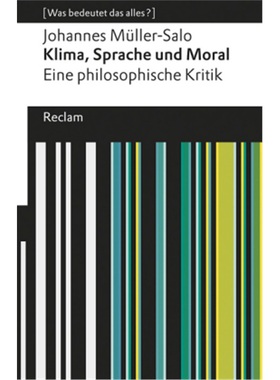 预订【德语】 Klima, Sprache und Moral. Eine philosophische Kritik[9783150112991]