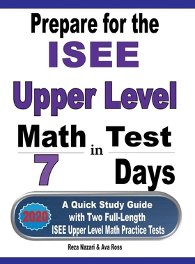 按需印刷Prepare for the ISEE Upper Level Math Test in 7 Days[9781646121311]