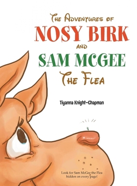 按需印刷The Adventures of Nosy Birk and Sam McGee[9781493105441]