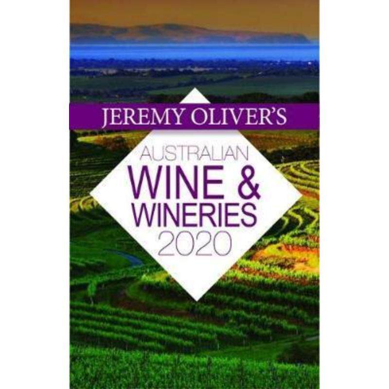 预订不退不换Jeremy Oliver's Australian Wine & Wineries 2020:The Bestselling Guide to Selecting, Enjoying and Understandi