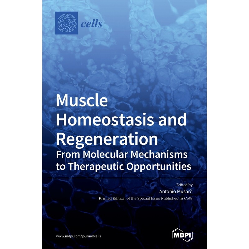 按需印刷不退不换Muscle Homeostasis and Regeneration[9783039434367]