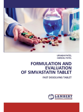 按需印刷不退不换FORMULATION AND EVALUATION OF SIMVASTATIN TABLET[9786200539137]