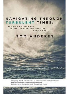预订Navigating Through Turbulent Times:Applying a System and University Strategic Decision Making Model