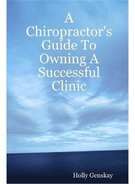按需印刷A Chiropractor's Guide To Owning A Successful Clinic[9781424334186]