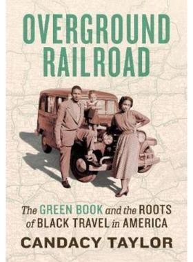 预订Overground Railroad:The Green Book and the Roots of Black Travel in America