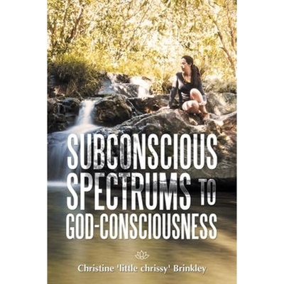 按需印刷Subconscious Spectrums to God-Consciousness[9781982256210]