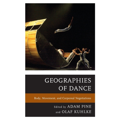 按需印刷不退不换Geographies of Dance[9780739171844]