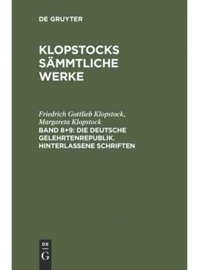 按需印刷DEG Die deutsche Gelehrtenrepublik. Hinterlassene Schriften[9783111201290]