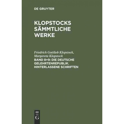 按需印刷不退不换DEG Die deutsche Gelehrtenrepublik. Hinterlassene Schriften[9783111201290]