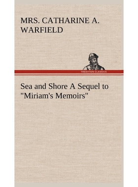 按需印刷不退不换Sea and Shore A Sequel to 