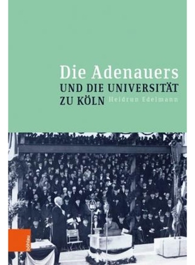 预订Die Adenauers und die Universitat zu Koeln
