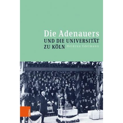 预订Die Adenauers und die Universitat zu Koeln