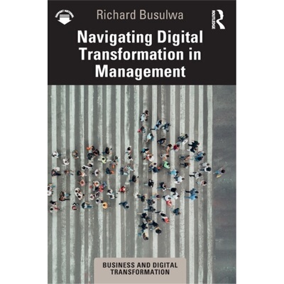 预订不退不换Navigating Digital Transformation in Management[9781032184043]