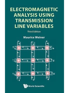 按需印刷不退不换Electromagnetic Analysis Using Transmission Line Variables[9789813225022]