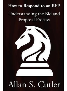 按需印刷Understanding the Bid and Proposal Process[9780981205557]